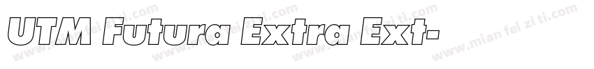 UTM Futura Extra Ext字体转换